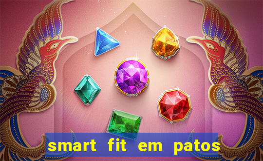 smart fit em patos de minas